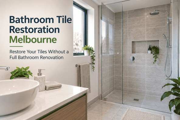 Bathroom Tile Restoration Melbourne | Restore Your Tiles